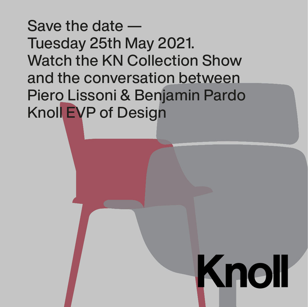 Save The Date | Knoll presents the KN Collection Show with Piero Lissoni | Tuesday, May 25